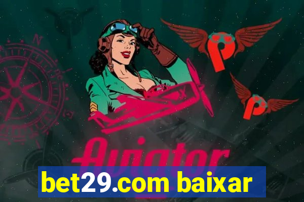 bet29.com baixar